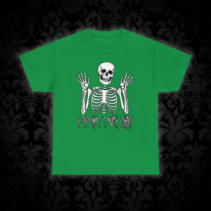 Unisex T-shirt Skelly did not touch that - Frogos Design