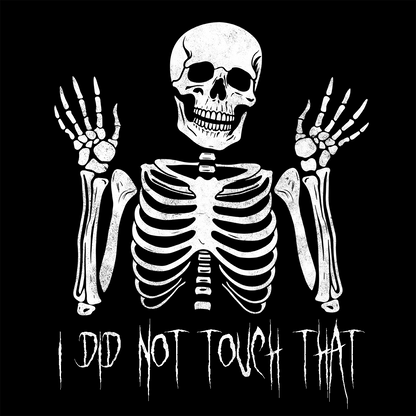 Women's T-shirt Skelly Did Not Touch That